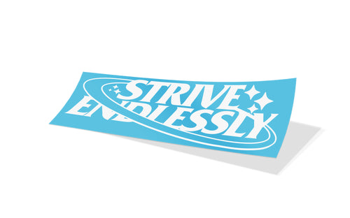 STRIVE ENDLESSLY